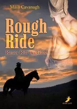 Rough Ride - Rauer Ritt ins Gl?ck