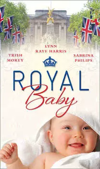 Royal Baby: Forced Wife, Royal Love-Child / Cavelli's Lost Heir / Prince of Mont?z, Pregnant Mistress