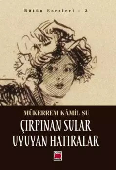 ?rpnan Sular, Uyuyan Hatralar