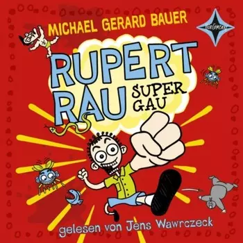 Rupert Rau Super-Gau (ungek?rzt)