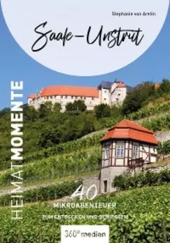 Saale-Unstrut – HeimatMomente