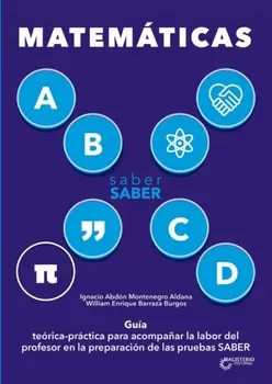 Saber SABER Matem?ticas. Gu?a del maestro
