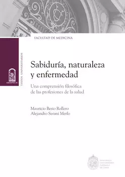 Sabidur?a, naturaleza y enfermedad