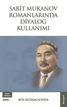 Sabit Mukanov Romanlarnda Diyalog Kullanm