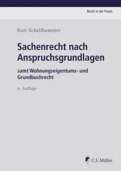 Sachenrecht nach Anspruchsgrundlagen