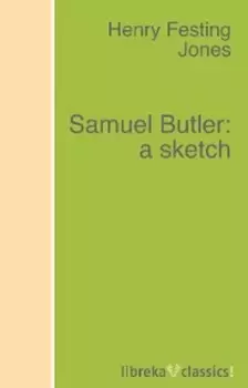 Samuel Butler: a sketch