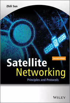 Satellite Networking. Principles and Protocols