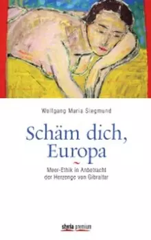Sch?m dich, Europa!