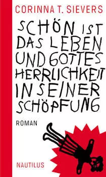 Sch?n ist das Leben und Gottes Herrlichkeit in seiner Sch?pfung