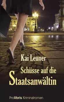 Sch?sse auf die Staatsanw?ltin