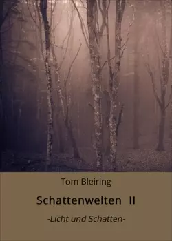 Schattenwelten II