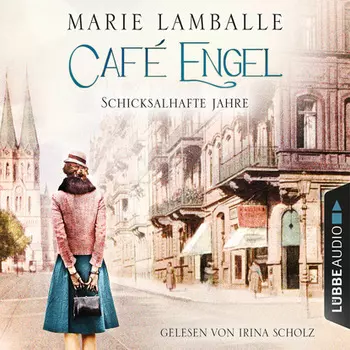Schicksalhafte Jahre - Caf? Engel, Teil 2 (Gek?rzt)