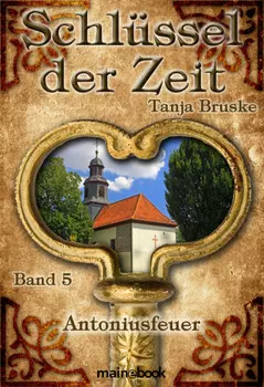 Schl?ssel der Zeit - Band 5: Antoniusfeuer