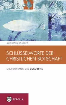 Schl?sselworte der christlichen Botschaft