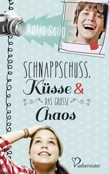 Schnappschuss, K?sse und das gro?e Chaos