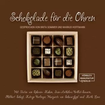 Schokolade f?r die Ohren (ungek?rzt)