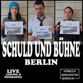 Schuld und B?hne - Live-Lesung mit Trinkspiel, Folge 5: Probleme. Die Gro?e Liveshow (Ungek?rzt)