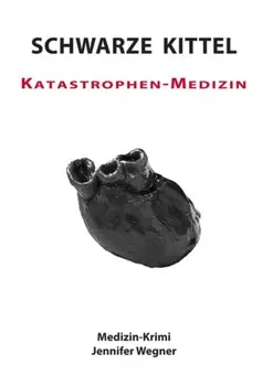 SCHWARZE KITTEL - Katastrophen-Medizin