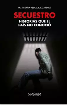 Secuestro historias que el pa?s no conoci?