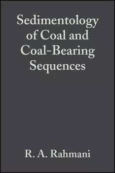 Sedimentology of Coal and Coal-Bearing Sequences (Special Publication 7 of the IAS)