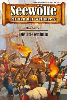 Seew?lfe - Piraten der Weltmeere 302