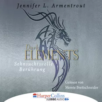 Sehnsuchtsvolle Ber?hrung - Dark Elements 3 (Gek?rzt)