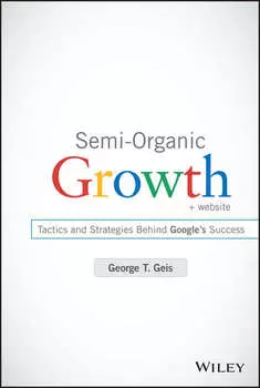 Semi-Organic Growth. Tactics and Strategies Behind Google's Success