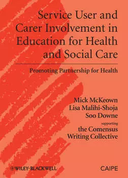 Service User and Carer Involvement in Education for Health and Social Care