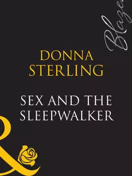 Sex And The Sleepwalker