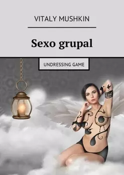 Sexo grupal. Undressing game