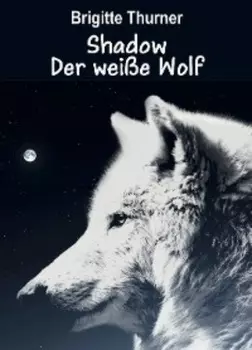Shadow - Der wei?e Wolf