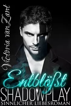 ShadowPlay - Entbl??t