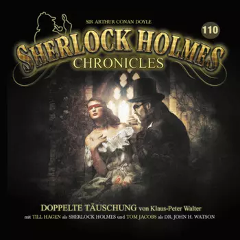 Sherlock Holmes Chronicles, Folge 110: Doppelte T?uschung