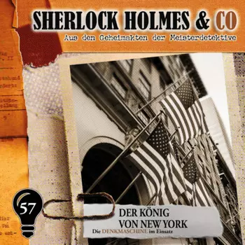 Sherlock Holmes & Co, Folge 57: Der K?nig von New York