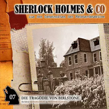 Sherlock Holmes & Co, Folge 7: Die Trag?die von Birlstone