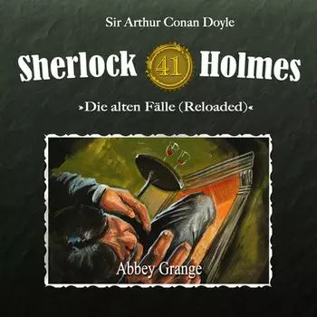 Sherlock Holmes, Die alten F?lle (Reloaded), Fall 41: Abbey Grange