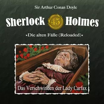 Sherlock Holmes, Die alten F?lle (Reloaded), Fall 45: Das Verschwinden der Lady Carfax