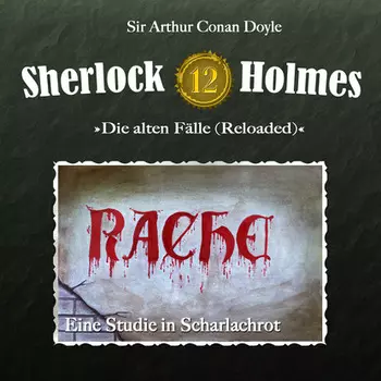Sherlock Holmes, Die alten F?lle (Reloaded), Fall 12: Eine Studie in Scharlachrot