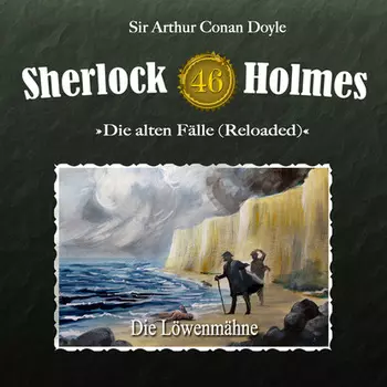 Sherlock Holmes, Die alten F?lle (Reloaded), Fall 46: Die L?wenm?hne