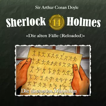 Sherlock Holmes, Die alten F?lle (Reloaded), Fall 14: Die tanzenden M?nnchen