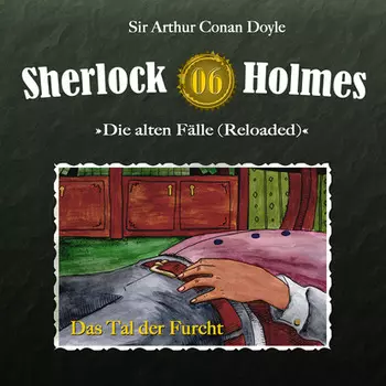 Sherlock Holmes, Die alten F?lle (Reloaded), Fall 6: Das Tal der Furcht