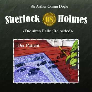 Sherlock Holmes, Die alten F?lle (Reloaded), Fall 8: Der Patient