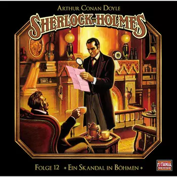 Sherlock Holmes - Die geheimen F?lle des Meisterdetektivs, Folge 12: Ein Skandal in B?hmen