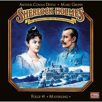 Sherlock Holmes - Die geheimen F?lle des Meisterdetektivs, Folge 41: Mayerling (Teil 1 von 2)