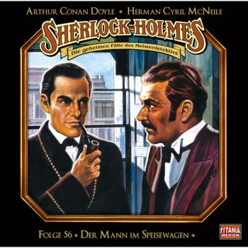 Sherlock Holmes - Die geheimen F?lle des Meisterdetektivs, Folge 56: Der Mann im Speisewagen