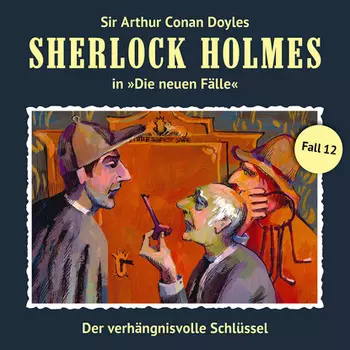 Sherlock Holmes, Die neuen F?lle, Fall 12: Der verh?ngnisvolle Schl?ssel