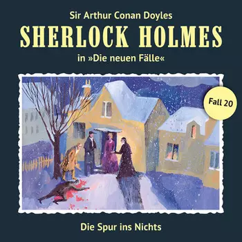 Sherlock Holmes, Die neuen F?lle, Fall 20: Die Spur ins Nichts