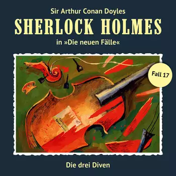 Sherlock Holmes, Die neuen F?lle, Fall 17: Die drei Diven
