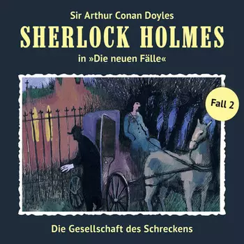 Sherlock Holmes, Die neuen F?lle, Fall 2: Die Gesellschaft des Schreckens