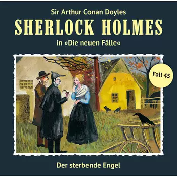 Sherlock Holmes, Die neuen F?lle, Fall 45: Der sterbende Engel